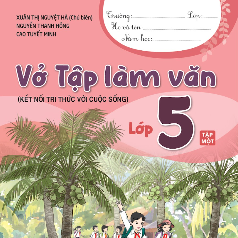 Vở Tập làm văn Lớp 5  sách Kết nối tri thức - Tập 1 Miễn phí